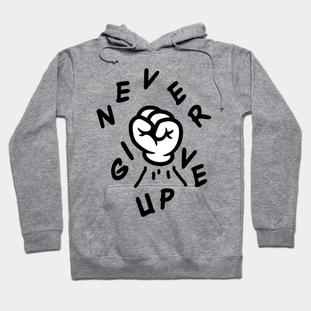 Never Give Up Hoodie by REOCLA